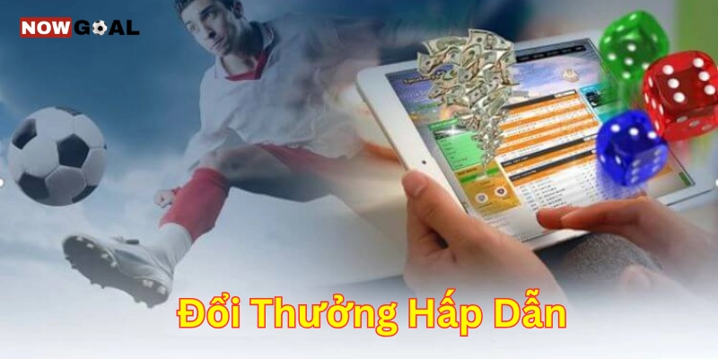 Đổi thưởng hấp dẫn với kho giải trí đa dạng